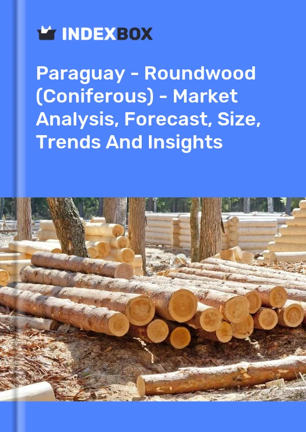 Paraguay - Roundwood (Coniferous) - Market Analysis, Forecast, Size, Trends And Insights
