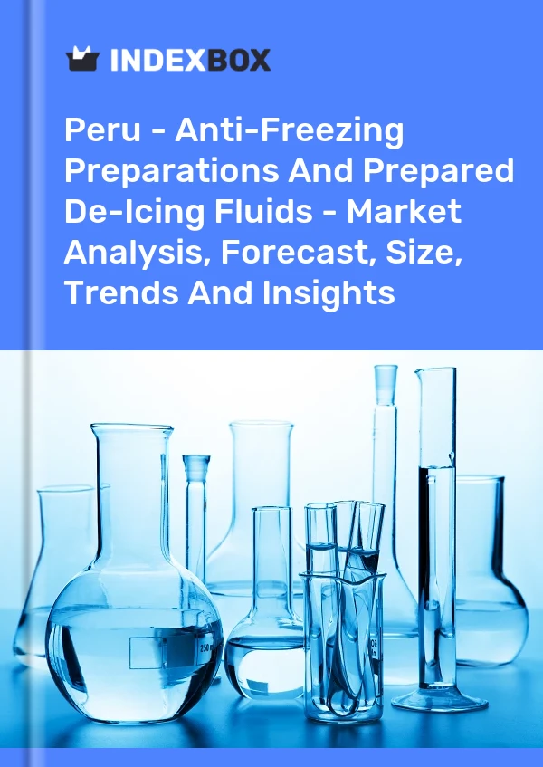 Report Peru - Anti-Freezing Preparations and Prepared De-Icing Fluids - Market Analysis, Forecast, Size, Trends and Insights for 499$