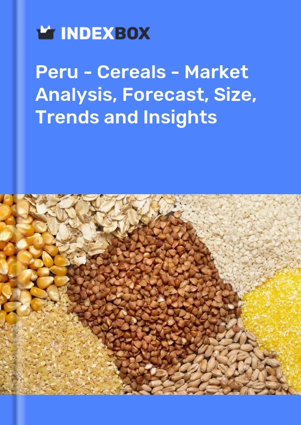 Report Peru - Cereals - Market Analysis, Forecast, Size, Trends and Insights for 499$