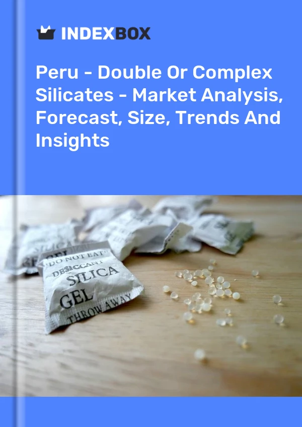 Report Peru - Double or Complex Silicates - Market Analysis, Forecast, Size, Trends and Insights for 499$
