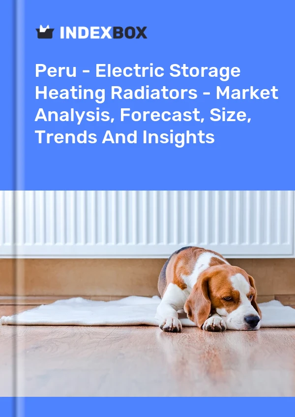Peru - Electric Storage Heating Radiators - Market Analysis, Forecast, Size, Trends And Insights