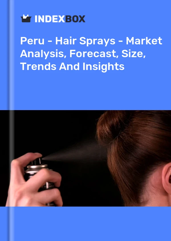 Peru - Hair Sprays - Market Analysis, Forecast, Size, Trends And Insights