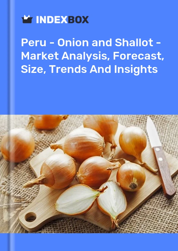 Report Peru - Onion and Shallot - Market Analysis, Forecast, Size, Trends and Insights for 499$