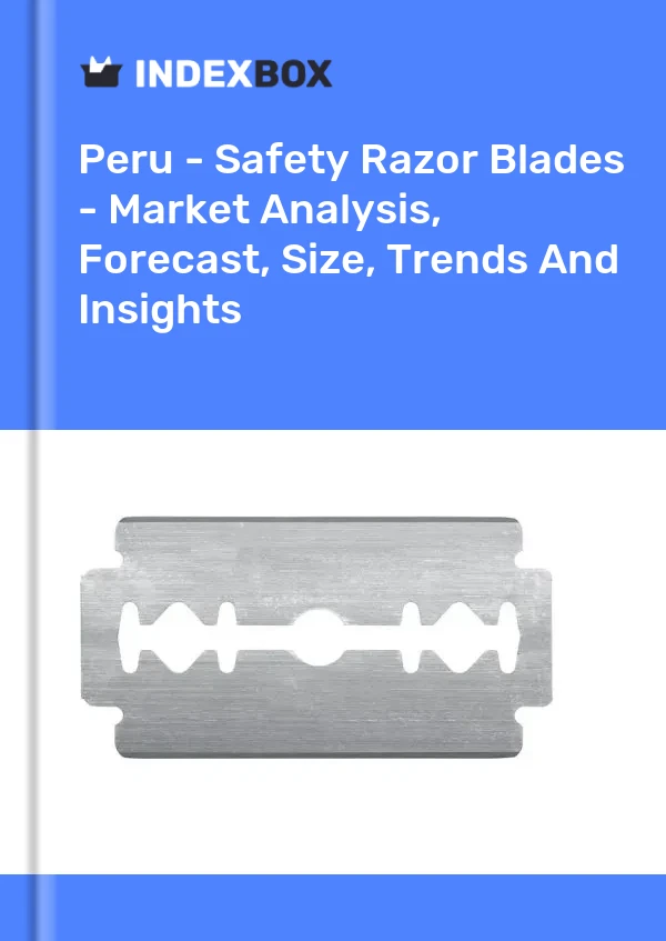 Peru - Safety Razor Blades - Market Analysis, Forecast, Size, Trends And Insights