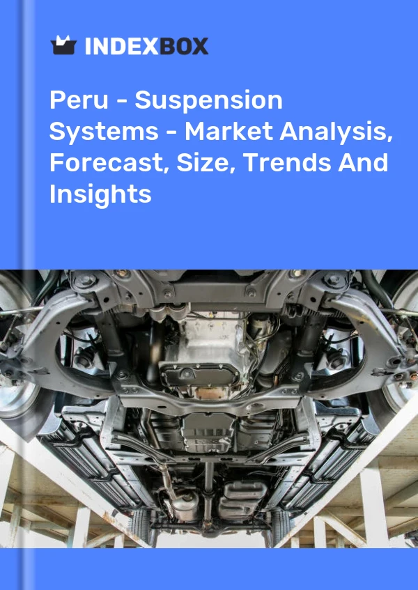 Report Peru - Suspension Systems - Market Analysis, Forecast, Size, Trends and Insights for 499$