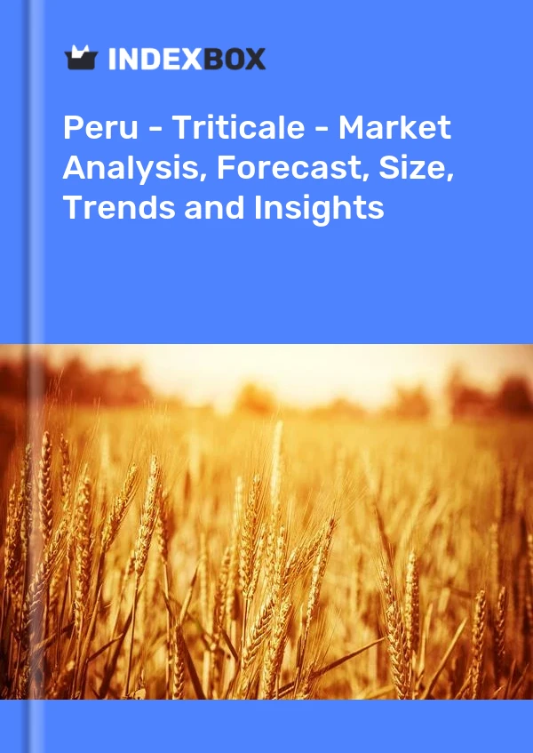 Report Peru - Triticale - Market Analysis, Forecast, Size, Trends and Insights for 499$