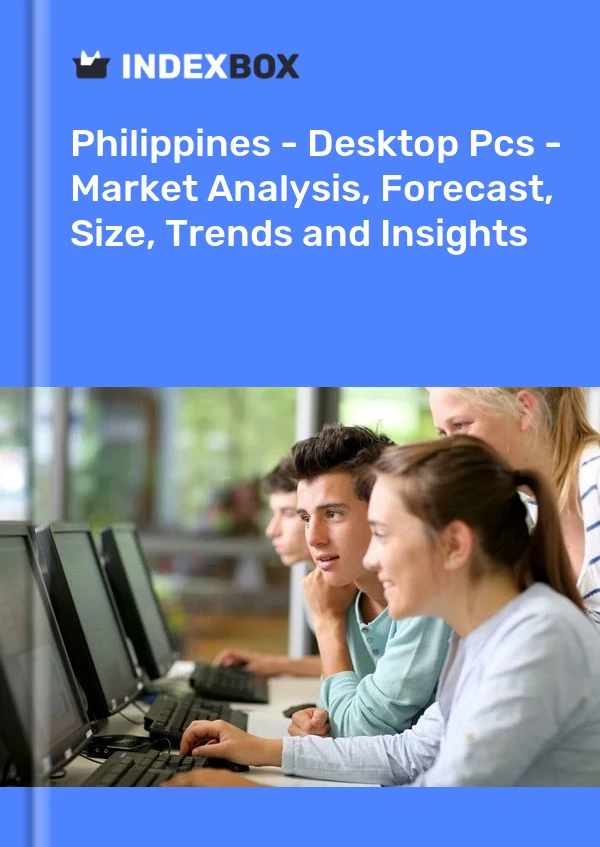 Report Philippines - Desktop Pcs - Market Analysis, Forecast, Size, Trends and Insights for 499$