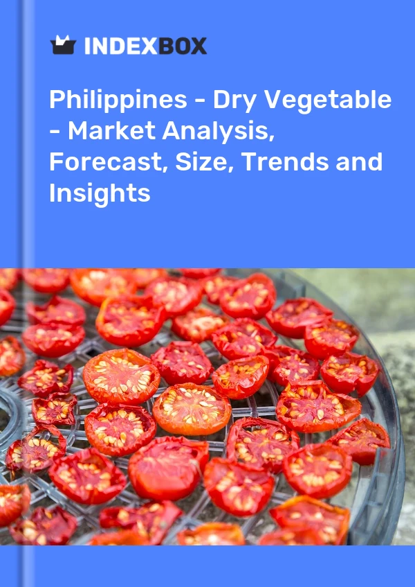 Report Philippines - Dry Vegetable - Market Analysis, Forecast, Size, Trends and Insights for 499$