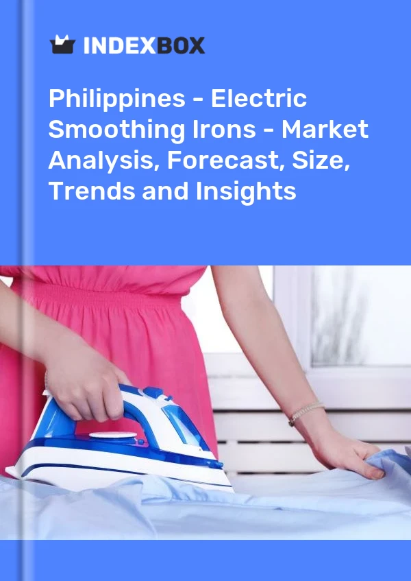 Report Philippines - Electric Smoothing Irons - Market Analysis, Forecast, Size, Trends and Insights for 499$