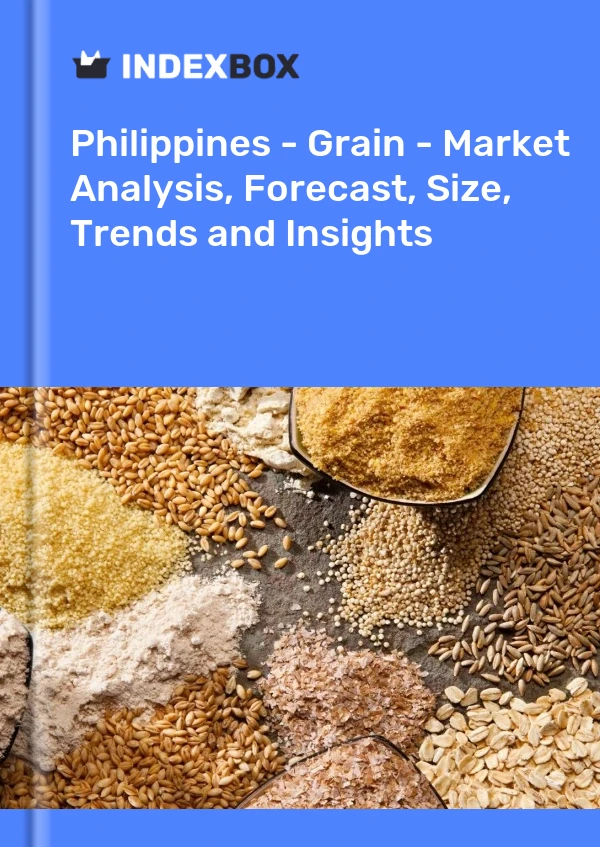 Philippines - Grain - Market Analysis, Forecast, Size, Trends and Insights