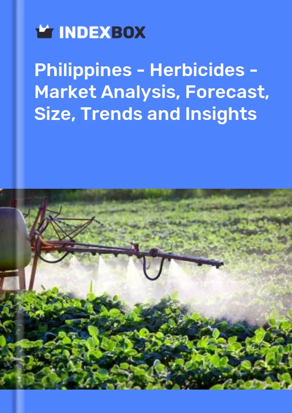 Report Philippines - Herbicides - Market Analysis, Forecast, Size, Trends and Insights for 499$
