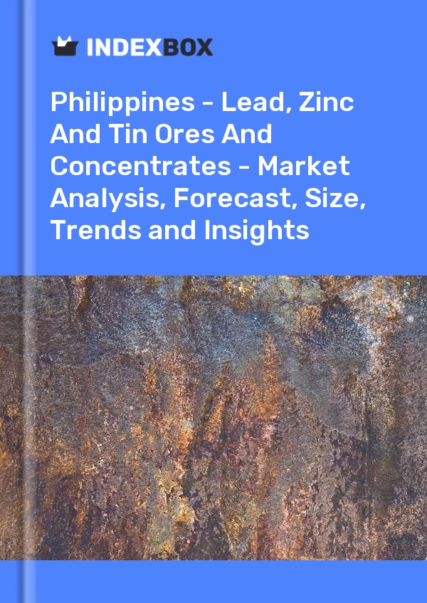Report Philippines - Lead, Zinc and Tin Ores and Concentrates - Market Analysis, Forecast, Size, Trends and Insights for 499$