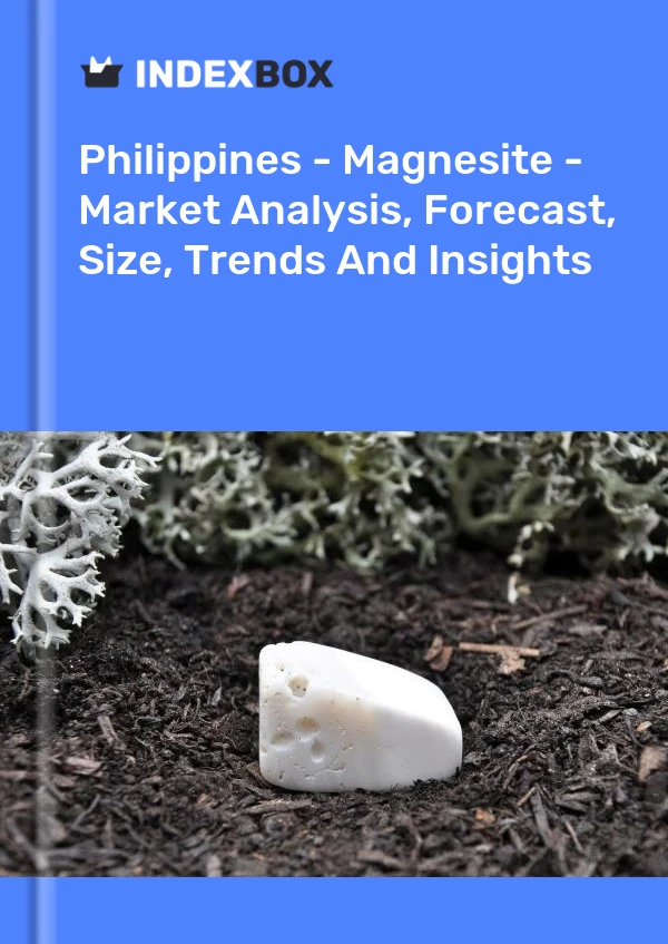 Philippines - Magnesite - Market Analysis, Forecast, Size, Trends And Insights