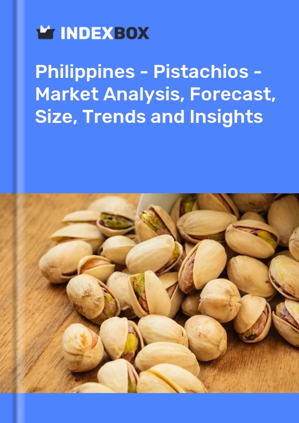 Philippines - Pistachios - Market Analysis, Forecast, Size, Trends and Insights