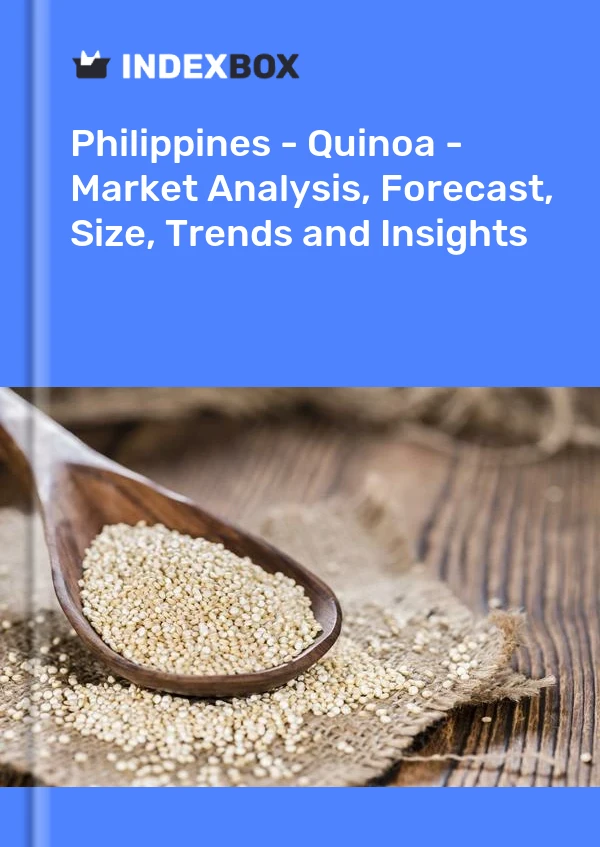 Philippines - Quinoa - Market Analysis, Forecast, Size, Trends and Insights
