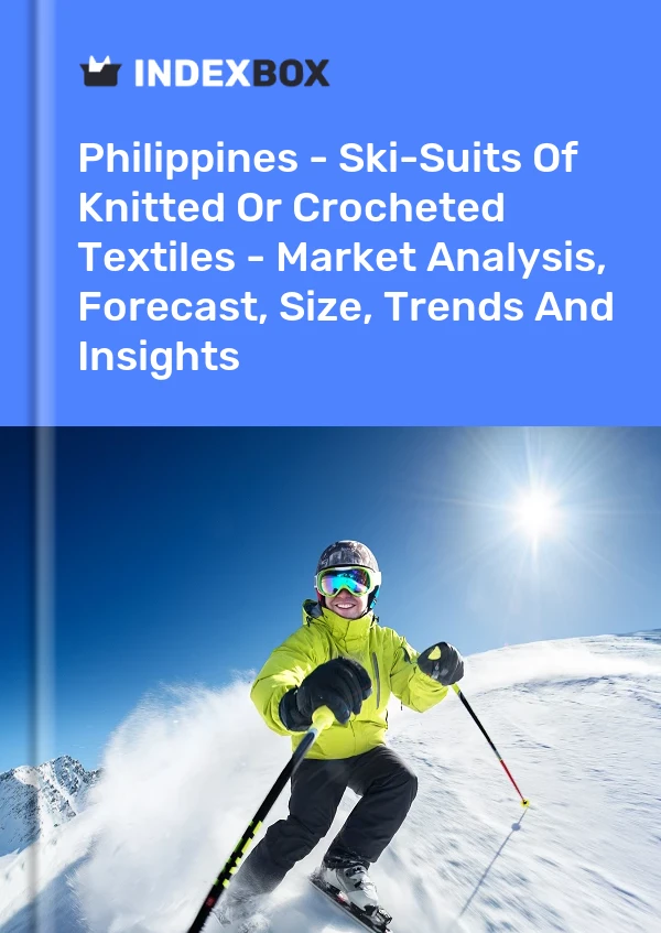 Philippines - Ski-Suits Of Knitted Or Crocheted Textiles - Market Analysis, Forecast, Size, Trends And Insights