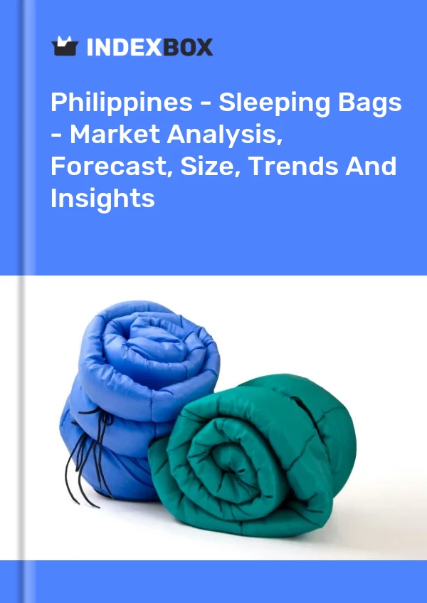 Report Philippines - Sleeping Bags - Market Analysis, Forecast, Size, Trends and Insights for 499$
