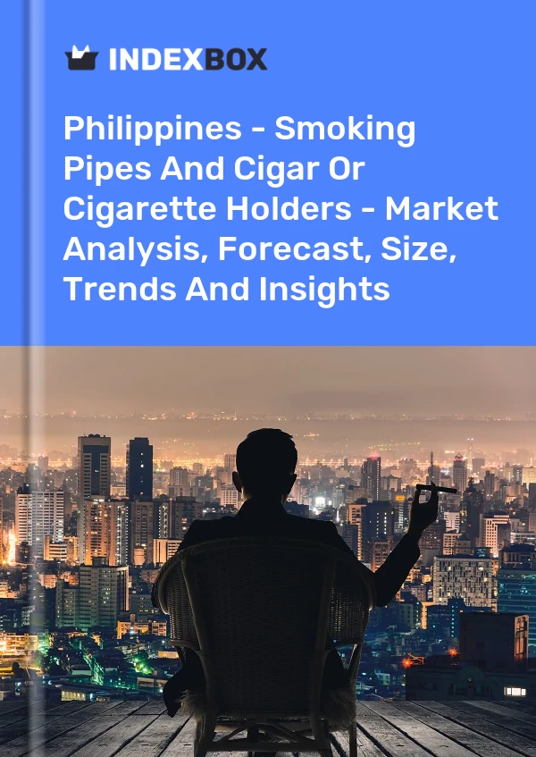 Report Philippines - Smoking Pipes and Cigar or Cigarette Holders - Market Analysis, Forecast, Size, Trends and Insights for 499$