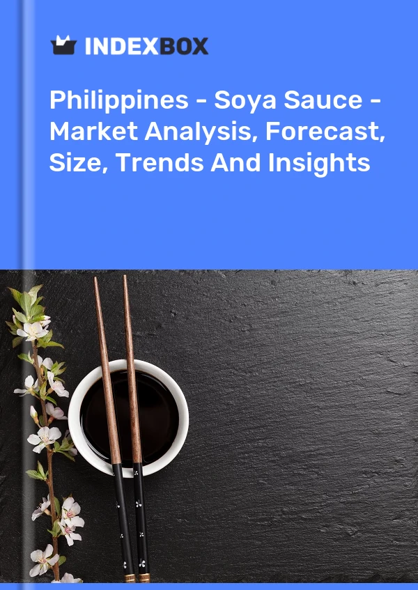 Philippines - Soya Sauce - Market Analysis, Forecast, Size, Trends And Insights