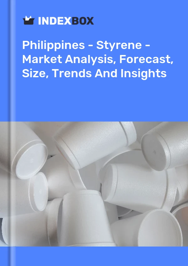 Philippines - Styrene - Market Analysis, Forecast, Size, Trends And Insights