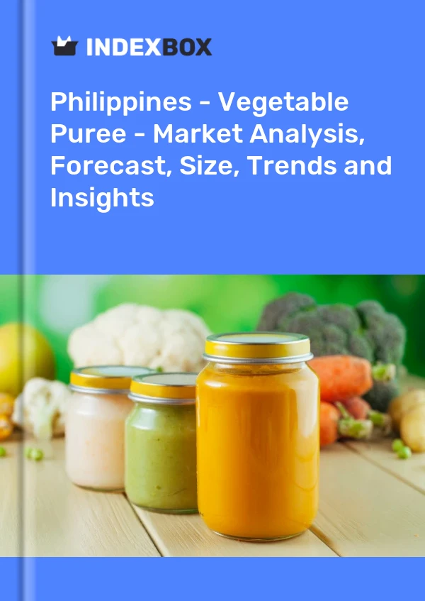 Report Philippines - Vegetable Puree - Market Analysis, Forecast, Size, Trends and Insights for 499$