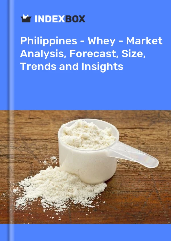 Report Philippines - Whey - Market Analysis, Forecast, Size, Trends and Insights for 499$