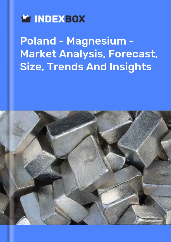 Report Poland - Magnesium - Market Analysis, Forecast, Size, Trends and Insights for 499$