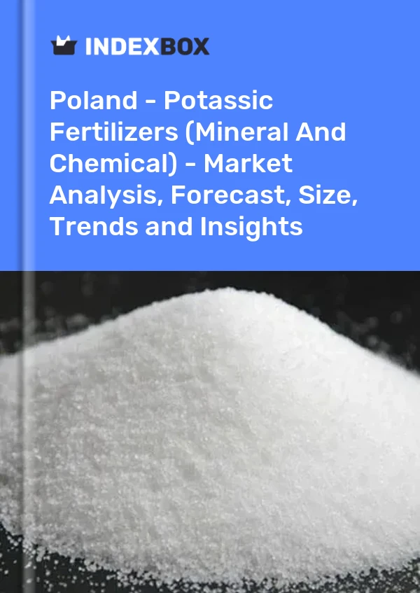 Report Poland - Potassic Fertilizers (Mineral and Chemical) - Market Analysis, Forecast, Size, Trends and Insights for 499$