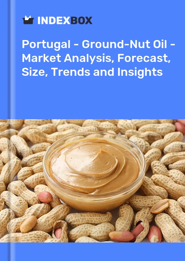 Report Portugal - Ground-Nut Oil - Market Analysis, Forecast, Size, Trends and Insights for 499$