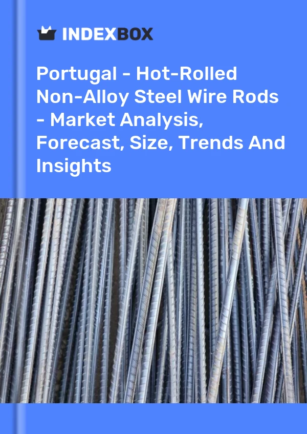 Report Portugal - Hot-Rolled Non-Alloy Steel Wire Rods - Market Analysis, Forecast, Size, Trends and Insights for 499$