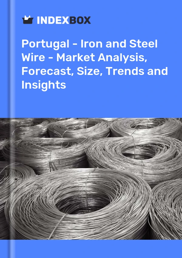 Report Portugal - Iron and Steel Wire - Market Analysis, Forecast, Size, Trends and Insights for 499$