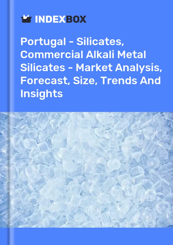 Report Portugal - Silicates, Commercial Alkali Metal Silicates - Market Analysis, Forecast, Size, Trends and Insights for 499$