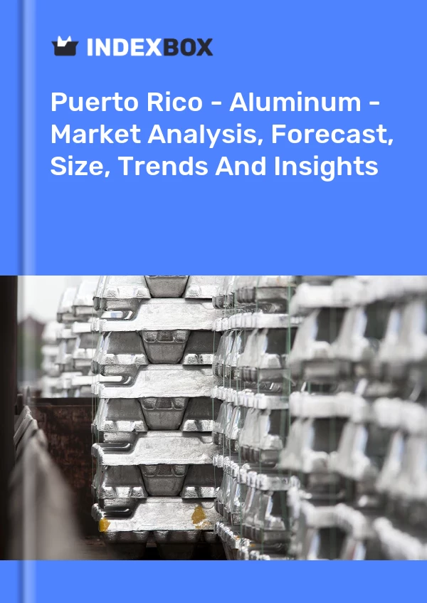 Report Puerto Rico - Aluminum - Market Analysis, Forecast, Size, Trends and Insights for 499$