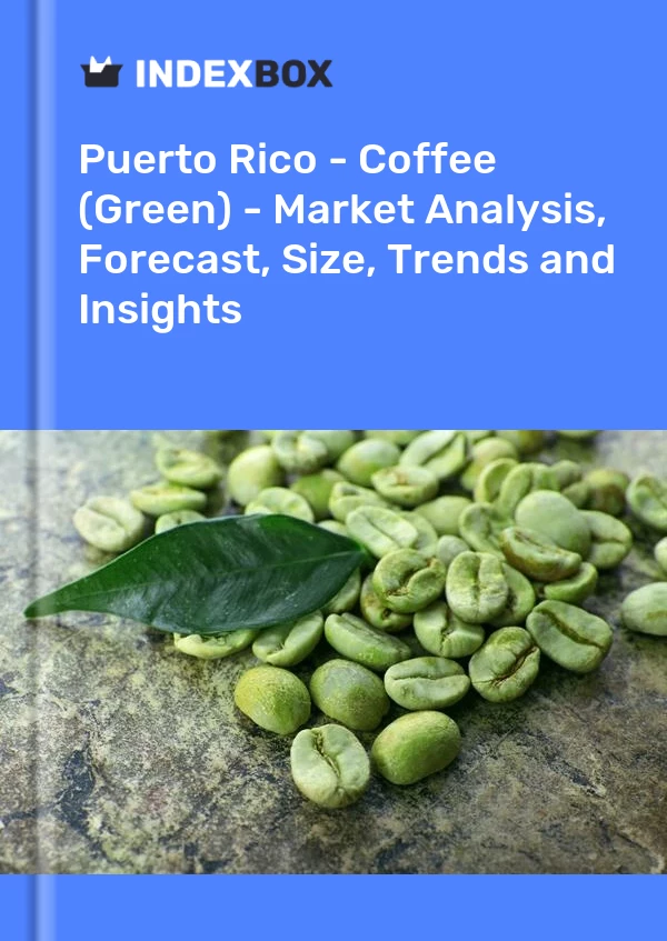 Report Puerto Rico - Coffee (Green) - Market Analysis, Forecast, Size, Trends and Insights for 499$