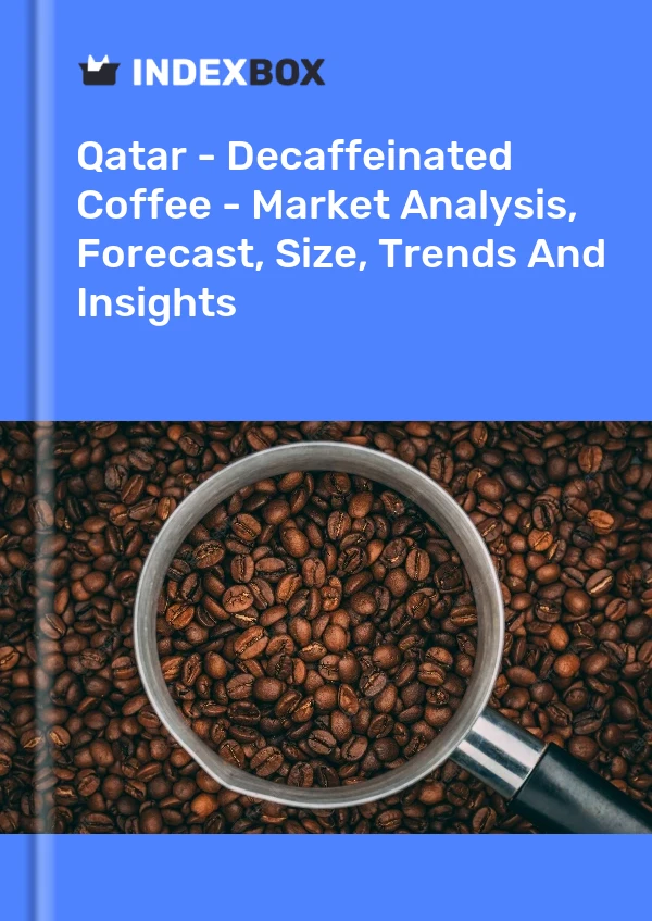 Qatar - Decaffeinated Coffee - Market Analysis, Forecast, Size, Trends And Insights
