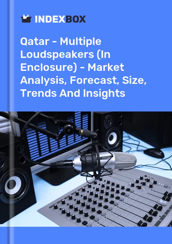 Qatar - Multiple Loudspeakers (In Enclosure) - Market Analysis, Forecast, Size, Trends And Insights