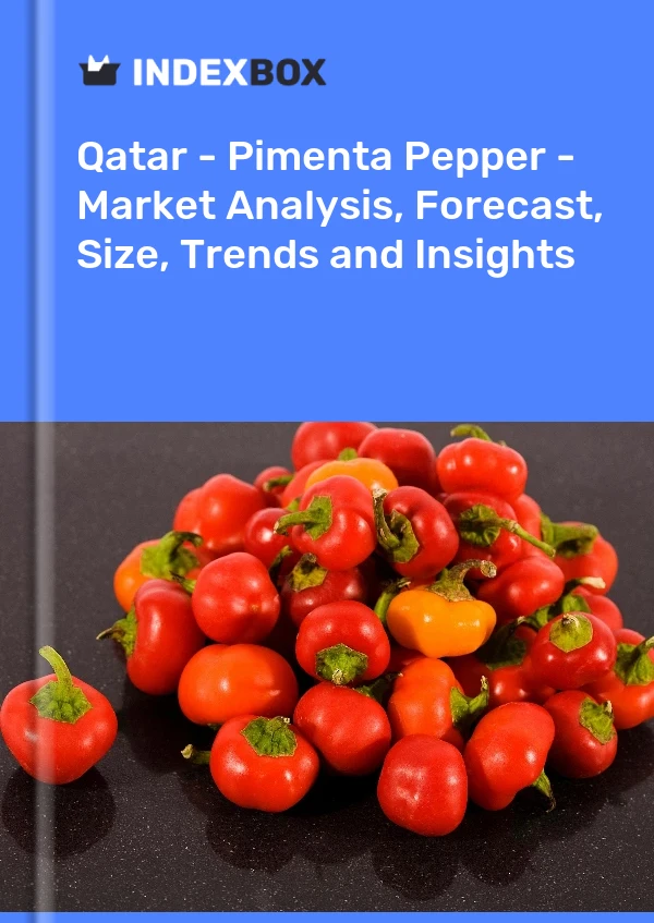 Report Qatar - Pimenta Pepper - Market Analysis, Forecast, Size, Trends and Insights for 499$
