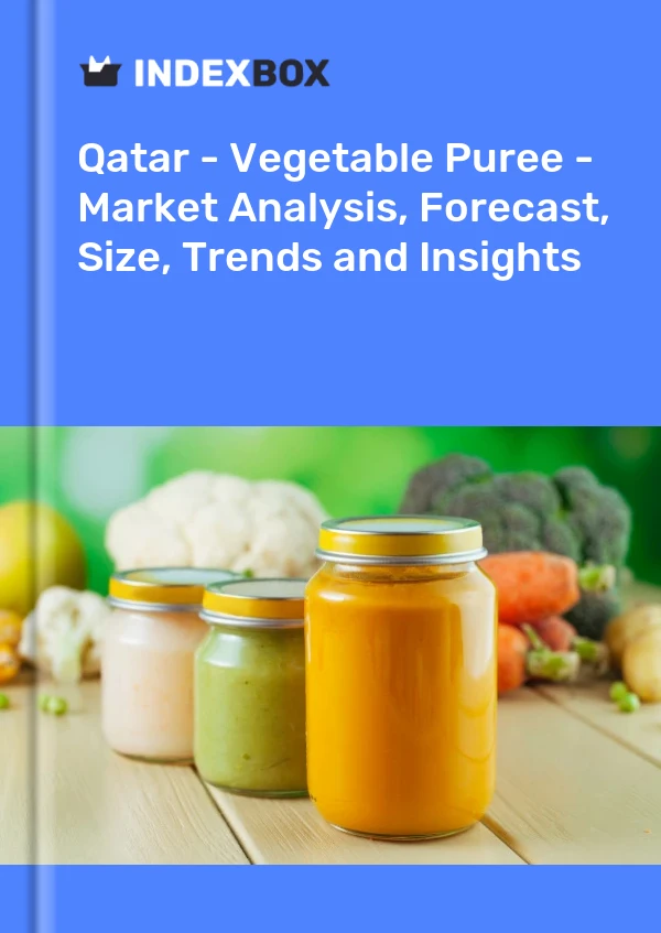 Report Qatar - Vegetable Puree - Market Analysis, Forecast, Size, Trends and Insights for 499$