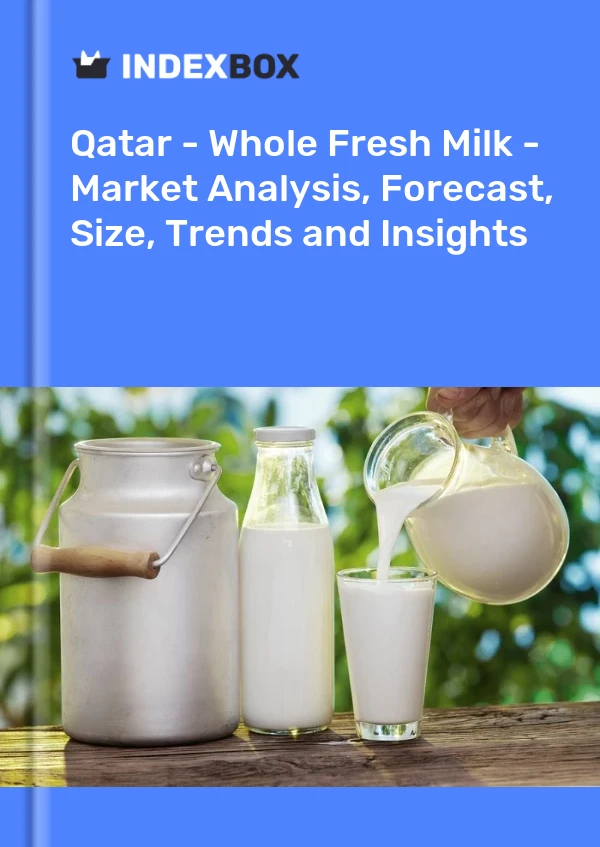 Report Qatar - Whole Fresh Milk - Market Analysis, Forecast, Size, Trends and Insights for 499$