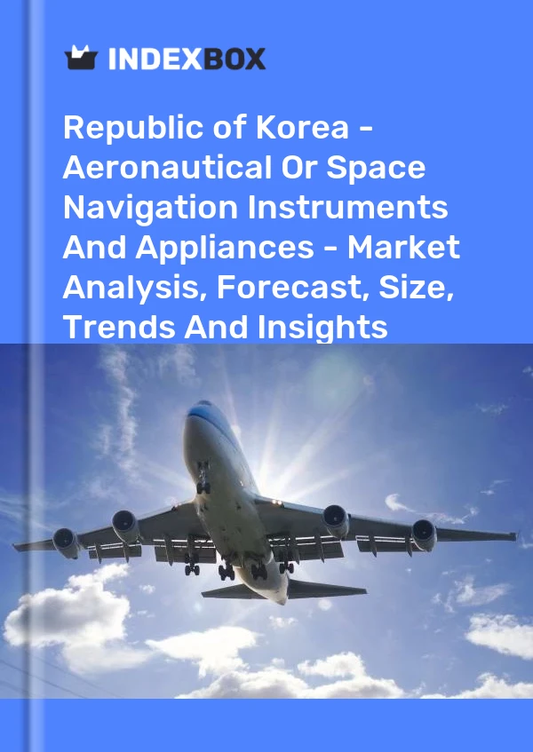 Report Republic of Korea - Aeronautical or Space Navigation Instruments and Appliances - Market Analysis, Forecast, Size, Trends and Insights for 499$