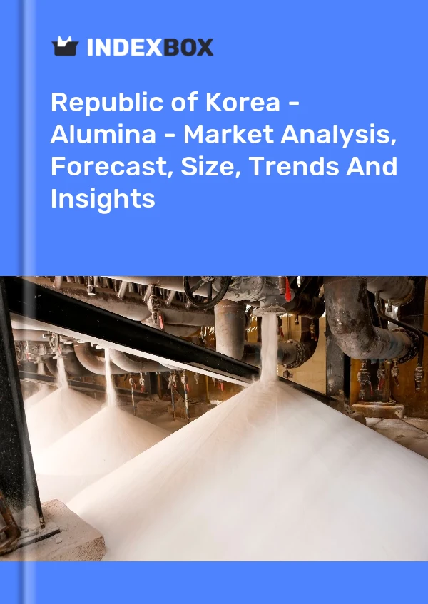 Republic of Korea - Alumina - Market Analysis, Forecast, Size, Trends And Insights