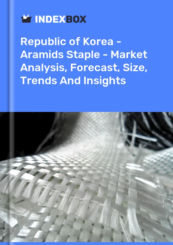 Report Republic of Korea - Aramids Staple - Market Analysis, Forecast, Size, Trends and Insights for 499$