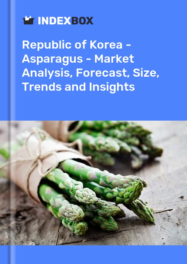 Report Republic of Korea - Asparagus - Market Analysis, Forecast, Size, Trends and Insights for 499$