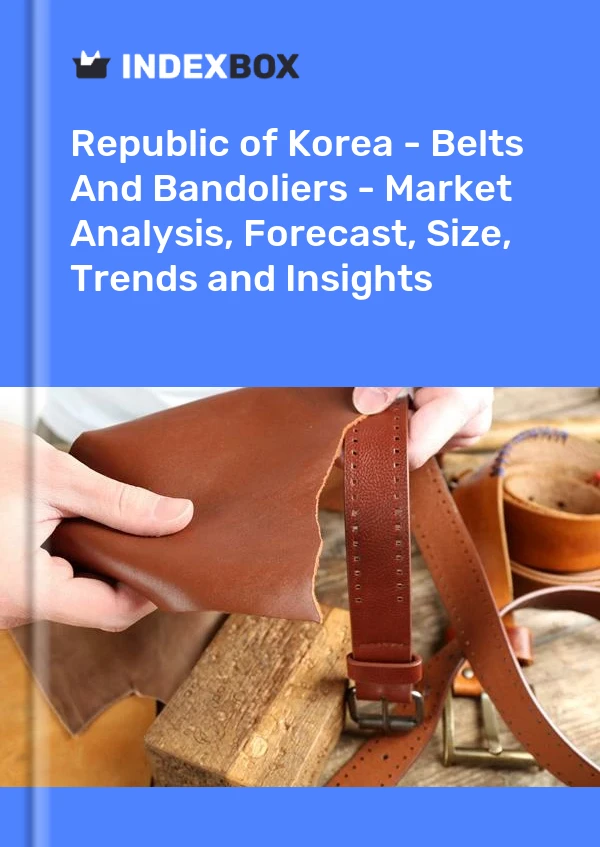 Republic of Korea - Belts And Bandoliers - Market Analysis, Forecast, Size, Trends and Insights