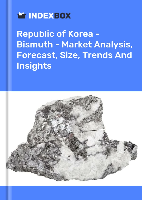 Republic of Korea - Bismuth - Market Analysis, Forecast, Size, Trends And Insights