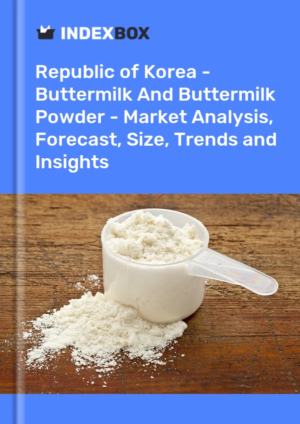 Report Republic of Korea - Buttermilk and Buttermilk Powder - Market Analysis, Forecast, Size, Trends and Insights for 499$