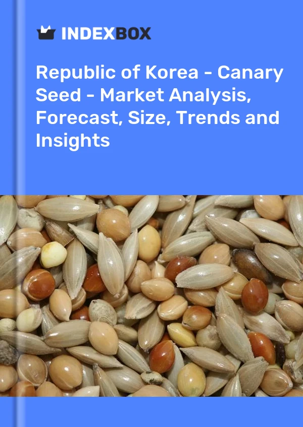 Report Republic of Korea - Canary Seed - Market Analysis, Forecast, Size, Trends and Insights for 499$