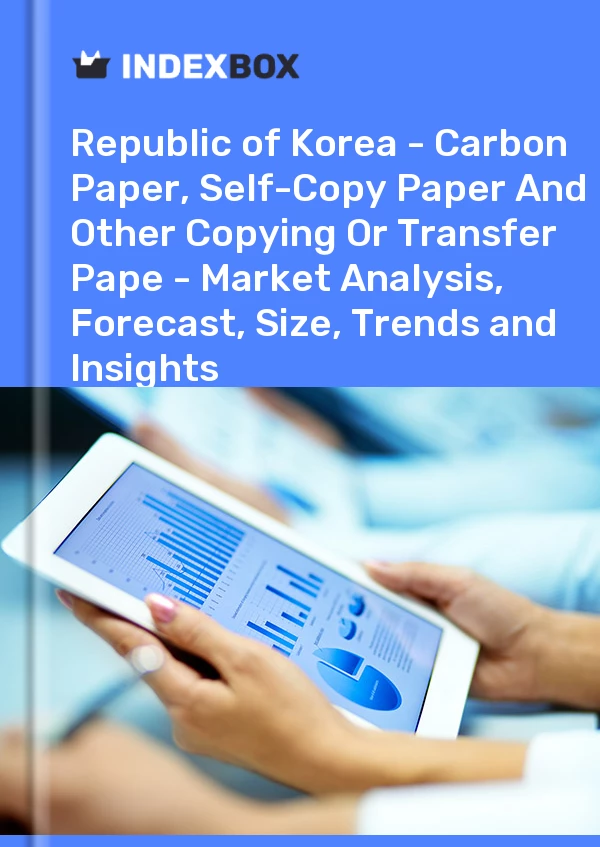 Report Republic of Korea - Carbon Paper, Self-Copy Paper and Other Copying or Transfer Pape - Market Analysis, Forecast, Size, Trends and Insights for 499$