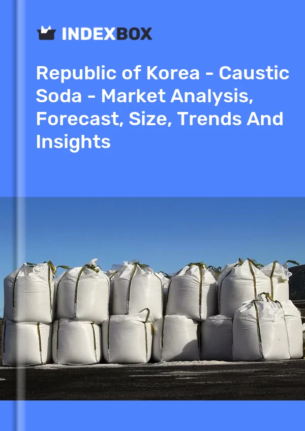 Republic of Korea - Caustic Soda - Market Analysis, Forecast, Size, Trends And Insights