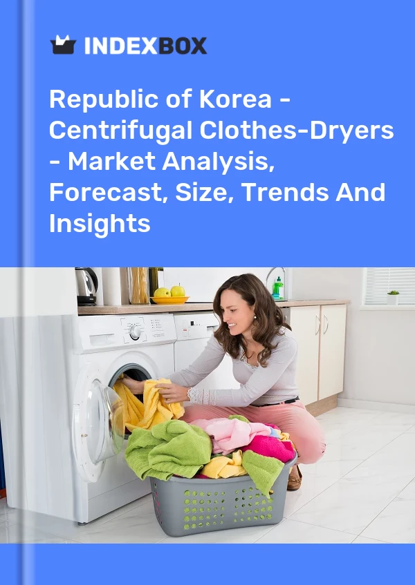 Republic of Korea - Centrifugal Clothes-Dryers - Market Analysis, Forecast, Size, Trends And Insights